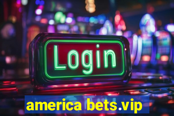 america bets.vip